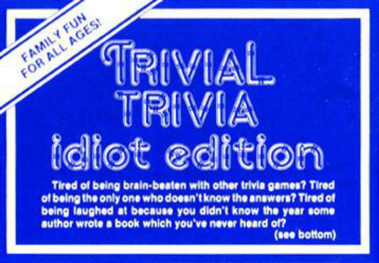 Trivial Trivia: Idiot Edition image 1