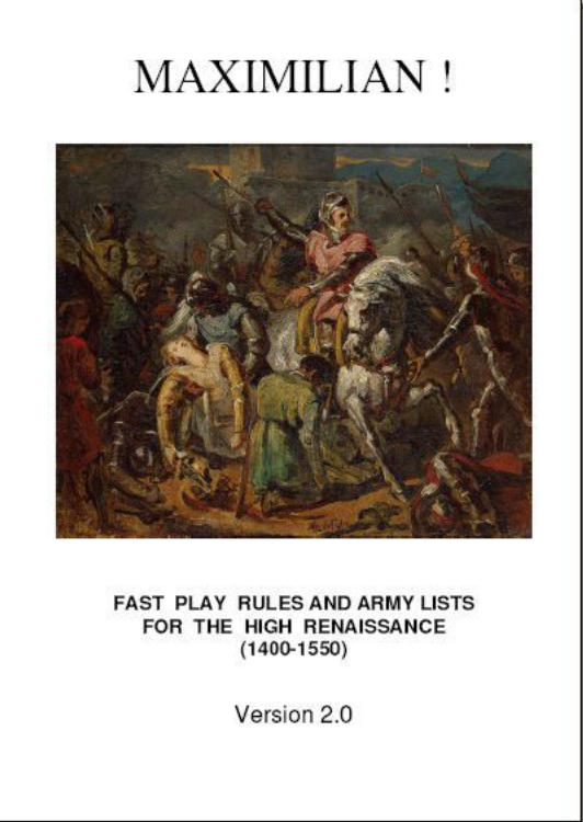 Maximilian!: Fast Play Rules and Army Lists for the High Renaissance (1400-1550) image 1