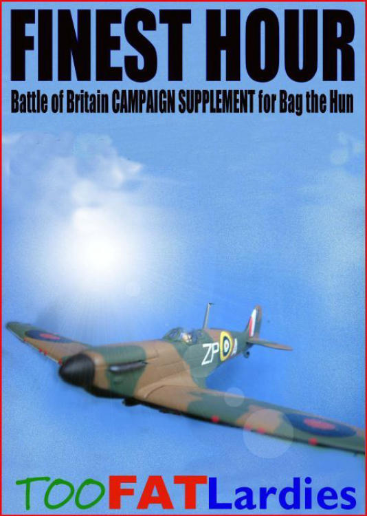 Finest Hour: Battle of Britain Campaign Supplement for Bag the Hun image 2