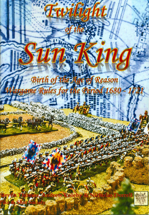 Twilight of the Sun King: Birth of the Age of Reason Wargame Rules for the Period 1680-1721 image 1