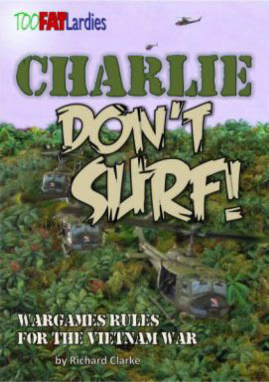 Charlie Don't Surf: Wargame Rules for the Vietnam War image 1