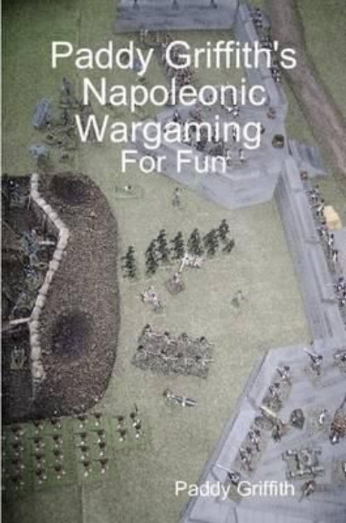 Paddy Griffith's Napoleonic Wargaming for Fun image 1